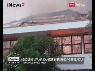 Kantor Disperindag Jatim Habis Dilahap Si Jago Merah - iNews Siang 06/07