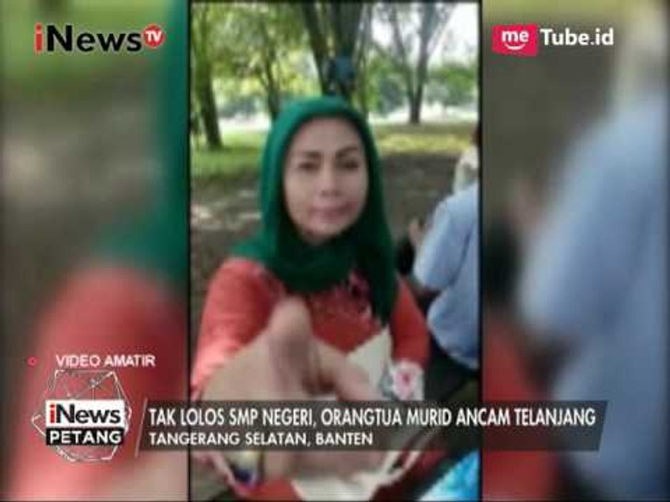 Viral!! Seorang Ibu Mengamuk Anak tak Lolos SMP Negeri, Ibu Ancam Telanjang - iNews Petang 12/07