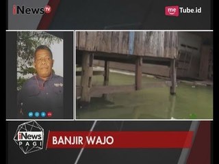 Laporan Terkini 43 Desa di Wajo Masih Tergenang Banjir - iNews Pagi 18/07