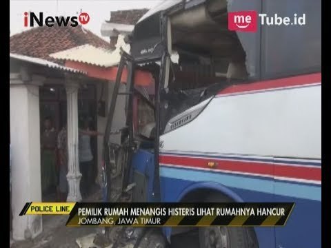 Bus Ugal-ugalan Tabrak 2 Rumah Hingga Hancur, Pemilik Rumah Menangis Histeris - Police Line 21/07