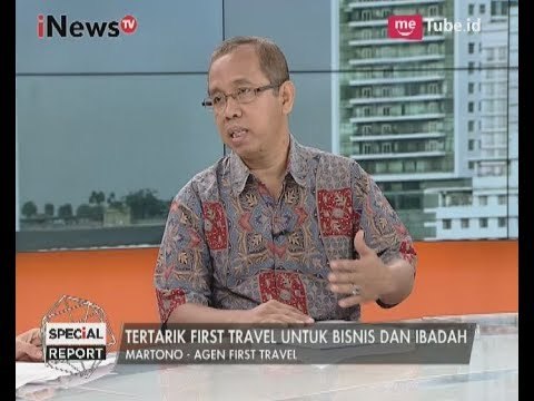 First Travel Ingin Menjadi Agen Ibadah Haji yang Membantu dengan Harga Murah - Special Report 26/07