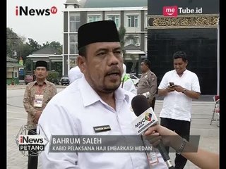 Kloter Haji Pertama Medan Sudah Siap untuk Berangkat - iNews Petang 27/07