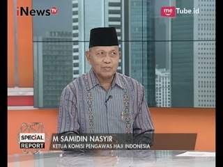 Perkembangan Persiapan Ibadah Haji 2017 Sudah Lebih Baik - Special Report 25/07