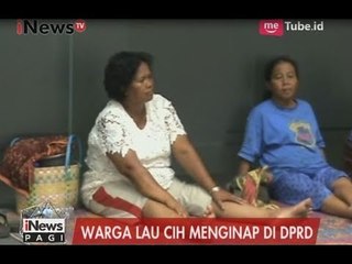 Masih Merasa Tidak Nyaman, Warga Lau Cih Kembali Lakukan Aksi Menginap di DPRD - iNews Pagi 03/08