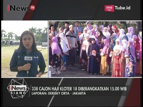 Informasi Terkait Kesiapan Pemberangkatan Haji dari Asrama Haji Pondok Gede - iNews Siang 05/08