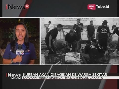 Penyembelihan Hewan Qurban di Masjid Istiqlal Masih Berlangsung Hingga Malam - iNews Malam 01/09