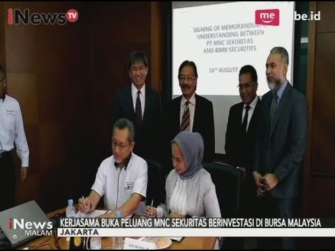 MNC Securitas & BIMB Securities Bekerjasama Untung Kembangkan Usaha di Malaysia - iNews Malam 24/08