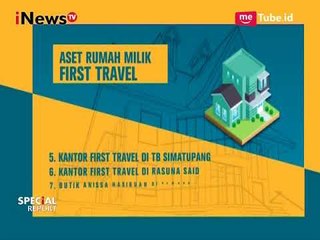 Beberapa Aset First Travel yang Diduga Dari Dana Jamaah - Special Report 24/08