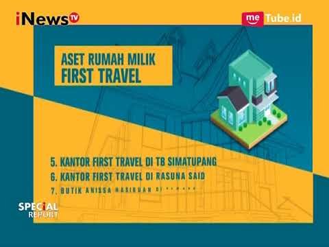 Beberapa Aset First Travel yang Diduga Dari Dana Jamaah - Special Report 24/08
