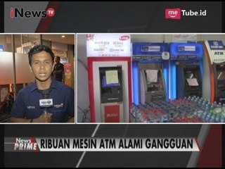 Ribuan ATM Alami Gangguan, Para Nasabah Resah - iNews Prime 28/08
