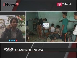 Rencananya Imigran Rohingya akan Diberangkatkan ke Amerika - Special Report 05/09