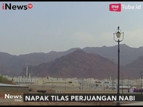 Napak Tilas Perjuangan Nabi, Dari Masjid Quba Hingga Jabal Uhud - iNews Pagi 11/09