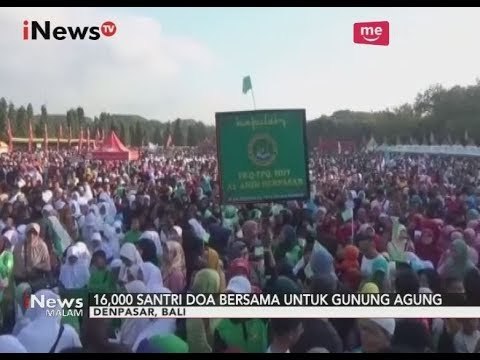 16.000 Santri di Bali Doa Bersama Untuk Gunung Agung - iNews Malam 21/09
