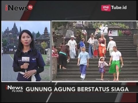 Gunung Agung Berstatus Siaga, Pura Besakih Masih Ramai Wisatawan - iNews Petang 20/09