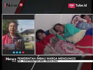 下载视频: Intensitas Gempa Gunung Agung Meningkat Menjadi 427 Kali, Warga Diminta Mengungsi - iNews Pagi 20/09