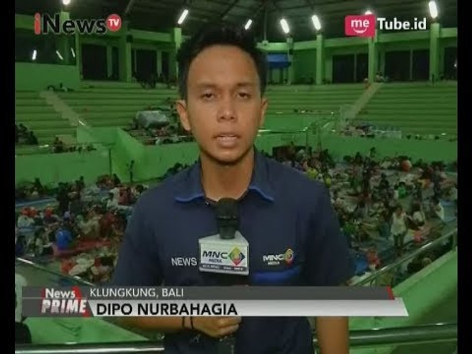 Para Pengungsi di Bali Berkumpul dengan Keluarga di GOR Swecapura - iNews Prime 25/09