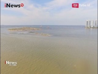 Kontroversi Proyek Reklamasi Jakarta, Bagaimana Nasibnya Kelanjutannya? - iNews Petang 29/09