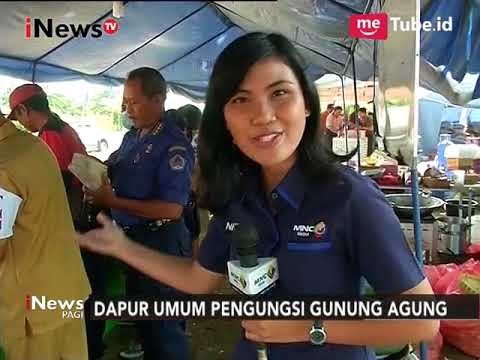 Laporan dari Posko Dapur Umum Pengungsian Erupsi Gunung Agung - iNews Pagi 30/09