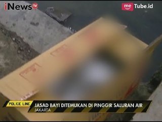 Geger! Sesosok Jasad Bayi Ditemukan di Pinggir Saluran Air Jakarta - Police Line 03/10