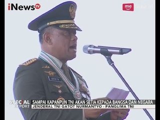 Download Video: Pidato Panglima TNI Gatot Nurmantyo: Jangan Ragukan TNI Kesetiaannya - Special Report 05/10