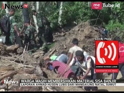 Mandailing Natal Diterjang Banjir Bandang, Warga Bersihkan Material banjir - iNews Pagi 11/10