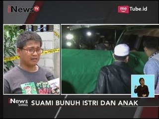 Terkait Kasus Suami Bunuh Istri, Tetangga: Keluarganya Tidak Punya Masalah - iNews Siang 15/10