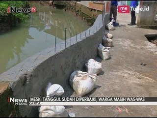 Meski Tanggul yang Jebol Telah Diperbaiki, Warga Masih Was-was - iNews Petang 21/10