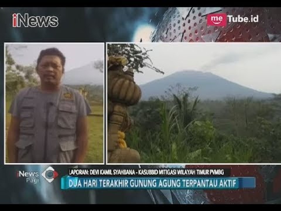 Pantauan Aktivitas Gunung Agung Terkini dari Petugas PVMBG - iNews Pagi 06/12
