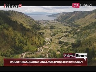 Jumlah Wisatawan Menurun Akibat Pencemaran di Danau Toba Part 03 - Rakyat Bicara 28/10