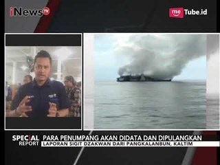 Sampai Saat ini Belum Diketahui Penyebab Kebakaran KM Dharma Kencana 2 - Special Report 30/10