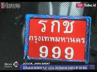 Menggunakan Plat Asing Atau Tak Sesuai Peraturan Akan Dikenakan Denda Rp 500.000 - iNews Malam 03/11