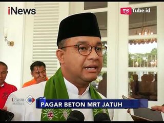 Anies Pastikan MRT Akan Bertanggung Jawab Atas Korban Jatuhnya Dinding Pembatas - iNews Malam 05/11
