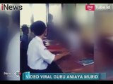Contoh Buruk!! Seorang Guru Tega Aniaya Muridnya di Bangka Belitung - iNews Pagi 06/11