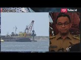 Gubernur DKI Anies Baswedan Tarik Draf Raperda Tata Ruang untuk Stop Reklamasi - iNews Sore 06/12