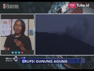 Informasi Kondisi Gunung Agung Terkait Keluarnya Asap Hitam yang Keluar - iNews Malam 21/11