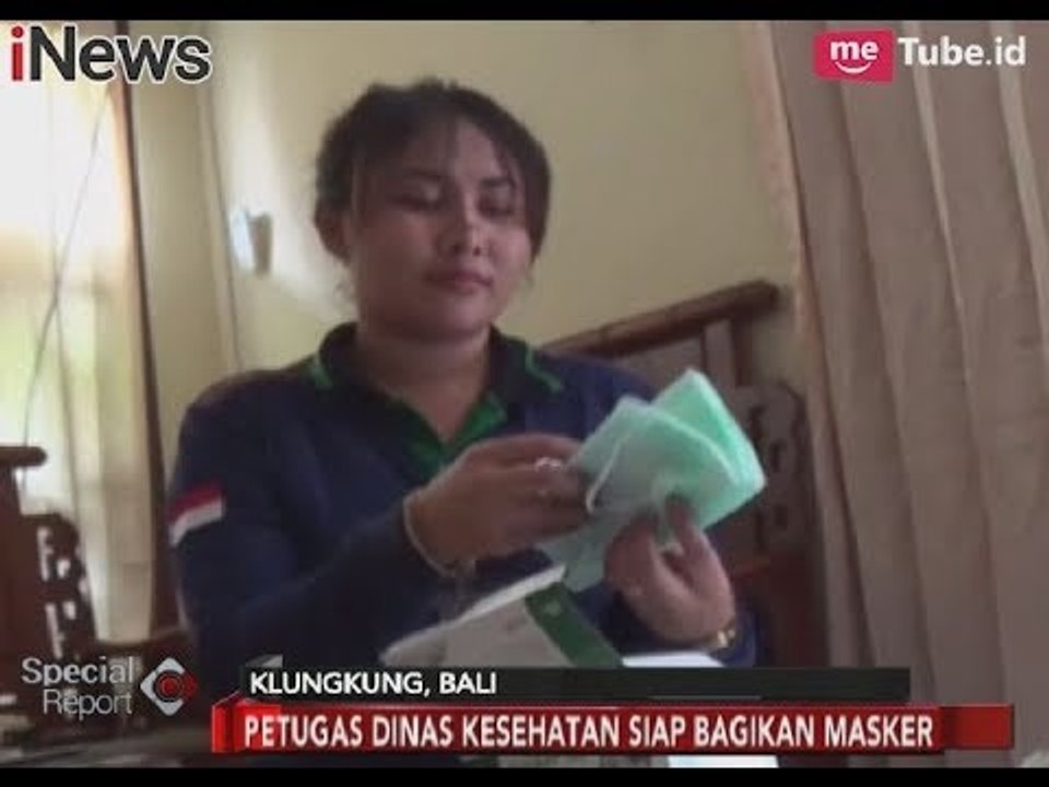 Dinkes Klungkung Sediakan Masker Jika Terjadi Erupsi & Hujan Abu Gn. Agung - Special Report 22/11