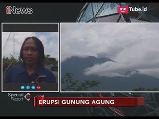 Pasca Terjadinya Letusan, Hujan Abu Gunung Agung Mulai Menurun - Special Report 22/11