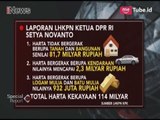 Inilah Harta Kekayaan Setya Novanto yang Tercatat di LHKPN - Special Report 20/11