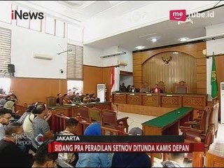 KPK Tidak Hadir, Praperadilan Setnov Ditunda - Special Report 30/11
