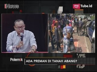 Penataan Tanah Abang Harus Tanpa Menghilangkan Lapangan Pekerjaan Part 04 - Polemik 30/11