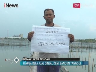 Tak Kunjung Diperbaiki, Warga Demak Rela Jual Ginjal Demi Bangun Tanggul - iNews Pagi 14/12