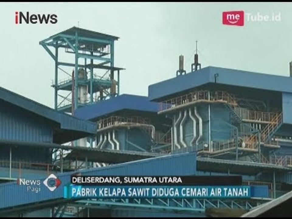 Diduga Dicemari Pabrik Kelapa Sawit, Air Sumur Warga Keruh dan Berbau - iNews Pagi 19/12