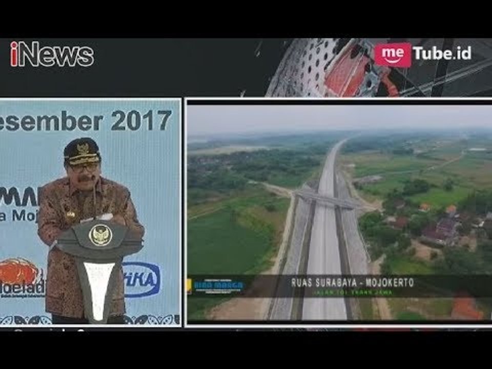 Sambutan Gubernur Jatim Dalam Peresmian Tol Surabaya-Mojokerto - Special Report 19/12