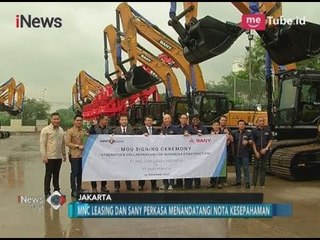 Kerja Sama Sektor Alat Berat, MNC Leasing & Sany Perkasa Menandatangani MoU - iNews Pagi 22/12