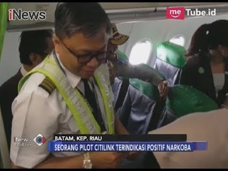 Operasi Lilin Seligi 2017, Seorang Pilot Citilink Terindikasi Positif Narkoba - iNews Malam 22/12