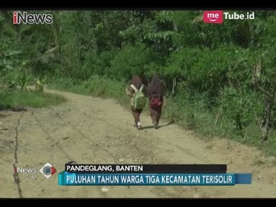 Infrastruktur Buruk Selama Puluhan Tahun, Warga Pandeglang Terisolir - iNews Pagi 26/12