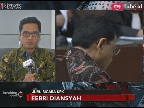 KPK Siap Hadirkan Semua Pihak yang Diperlukan dalam Sidang Setnov - Breaking News 28/12