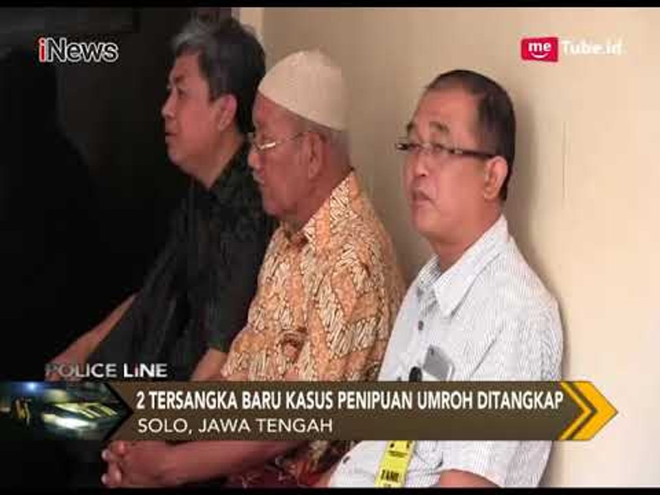 2 Tersangka Baru Kasus Penipuan Umroh Diringkus - Police Line 05/01