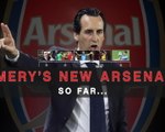 Emery's New Arsenal - the journey so far...