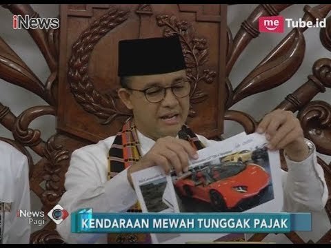 Anies Baswedan Umumkan Ada 744 Mobil Mewah Tunggak Pajak - iNews Pagi 14/01